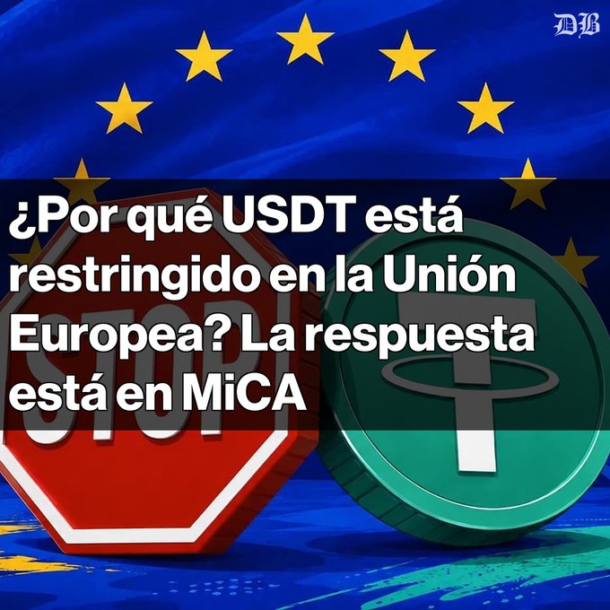 The image displays a headline in Spanish overlaid on a European Union flag background, featuring images of red STOP and green USDT coins. The text reads: "¿Por qué USDT está restringido en la Unión Europea? La respuesta está en MiCA," which translates to "Why is USDT restricted in the European Union? The answer is in MiCA," directly introducing the post's explanation of Tether's regulatory issues under the MiCA framework.