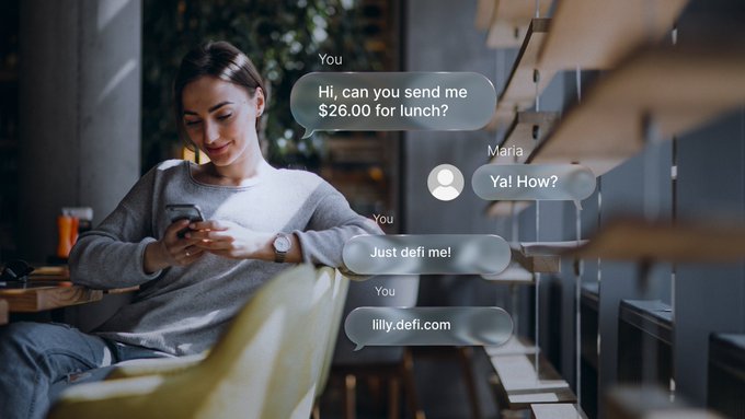 A woman sits on a green chair looking at her phone, with overlaid text bubbles showing a conversation: 'You: Hi, can you send me $26.00 for lunch?', 'Maria: Ya! How?', 'You: Just defi me!', 'You: lilly.defi.com'.