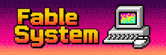 A retro pixel-art graphic with the text 'Fable System' in orange and yellow letters next to an illustration of an old desktop computer, set against a pink dotted background.
