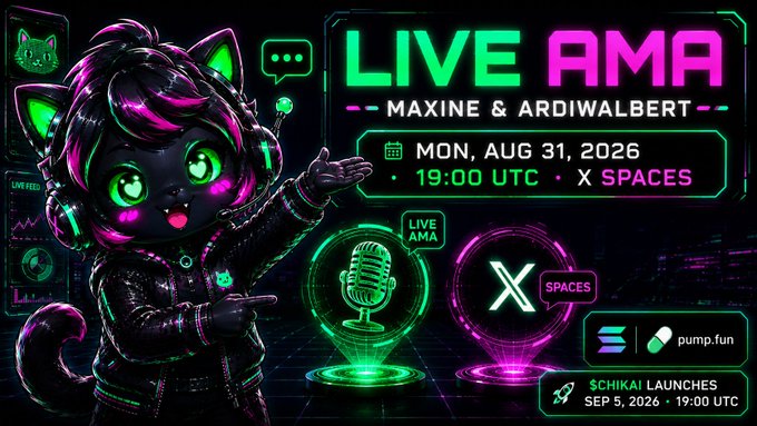 A vibrant neon cyberpunk-style promotional graphic announces a "LIVE AMA" featuring characters Maxine & Ardiwalbert, with a stylized black cat wearing headphones and a leather jacket pointing toward the event details: Mon, Aug 31, 2026 at 19:00 UTC on X Spaces. The banner also highlights the $CHIKAI token launch on Sep 5, 2026, in partnership with pump.fun, visually matching the post's announcement of their first AMA covering AI, scanners, memes, and the token launch.
