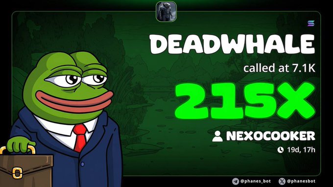 The image is a promotional graphic from @phanes.bot featuring the "DEADWHALE" trading signal, which was called at 7.1K and achieved a 215x gain, credited to "NEXOCOOKER," alongside a Pepe the Frog character in a suit holding a briefcase. The post celebrates the successful call while teasing an even bigger upcoming play for followers.