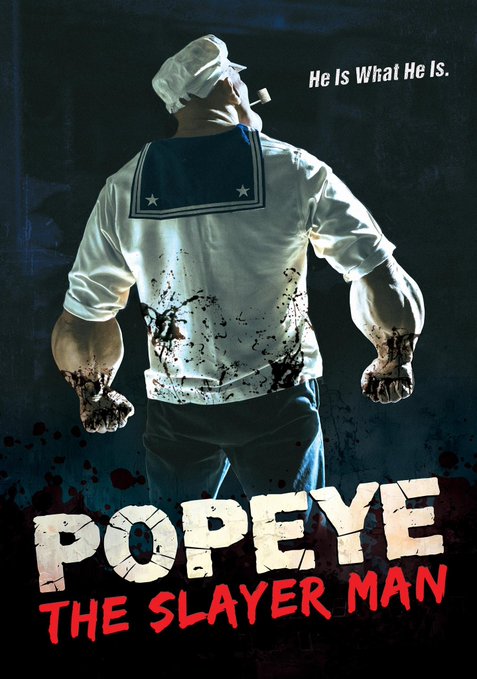 A dark parody movie poster shows the back of a blood-spattered, muscular Popeye figure in his classic sailor outfit, with the text "He Is What He Is." at the top and "POPEYE THE SLAYER MAN" displayed at the bottom — fitting the horror-themed "$POPEYE" Solana memecoin linked in the post.
