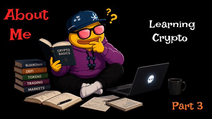 A graphic titled 'About Me' and 'Learning Crypto Part 3' featuring a Pepe-style duck character reading 'Crypto Basics' next to books labeled Blockchain, DeFi, Tokens, Trading, and Markets.