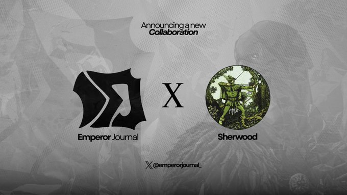 A collaboration announcement graphic featuring the "Emperor Journal" logo on the left and the "Sherwood" green outlaw logo on the right, separated by an "X" with "Announcing a new Collaboration" text above, promoting their joint free mint project featuring 5,555 hand-drawn Outlaws NFTs on Robinhood Chain.