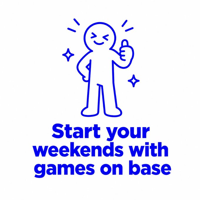 A blue line-drawing illustration shows a cheerful stick figure giving a thumbs-up with sparkle accents, accompanied by the bold text "Start your weekends with games on base," which reinforces the post's message about kicking off weekends with gaming on the Base platform.