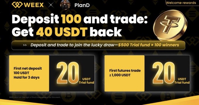 The image is a promotional banner for Weex featuring PlanD, advertising a "Deposit 100 and trade: Get 40 USDT back" campaign with details about earning 20 USDT trial funds for first net deposits of 100 USDT (held for 3 days) and 20 USDT for first futures trades of ≥1,000 USDT, alongside a lucky draw offering $500 trial fund to 100 winners. The caption aligns with the post by highlighting this crypto onboarding opportunity to earn bonus trial funds through WEEX's deposit and trading program.