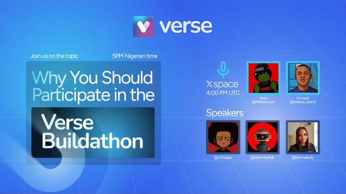 Promotional graphic for a Twitter/X Space hosted by @Annyi_cwesi and @0xdoczzzz at 4:00 PM UTC (5PM Nigerian time) titled "Why You Should Participate in the Verse Buildathon," featuring speakers @n0idapo, @sammed4u, and @anniedolly to discuss building opportunities on the Verse Ecosystem.