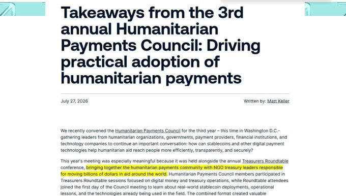 An article titled 'Takeaways from the Third annual Humanitarian Payments Council: Driving practical adoption of humanitarian payments,' dated July 27, 2026, written by Matt Keller, discussing digital money and treasury operations.