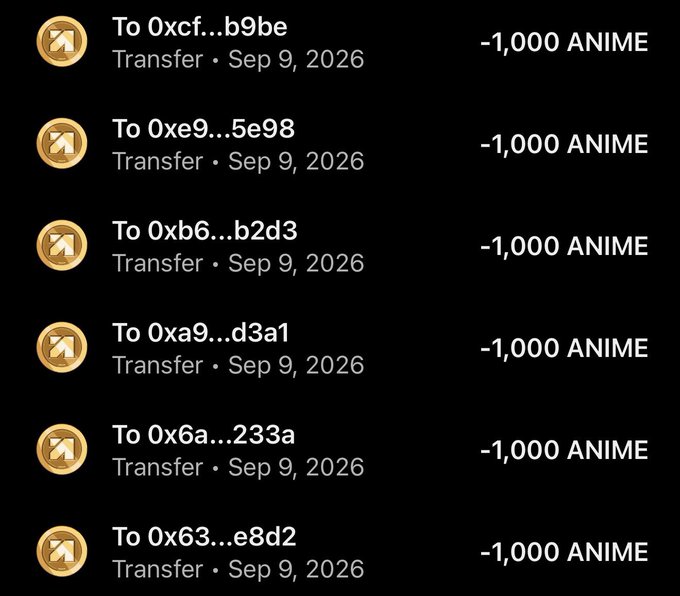The image shows a cryptocurrency transaction history displaying six separate transfers of -1,000 ANIME tokens each, sent to different wallet addresses (all beginning with "0x" and partially truncated) on September 9, 2026. This visually confirms the post's claim of distributing $ANIME tokens to multiple recipients, each receiving an equal 1,000 token amount.