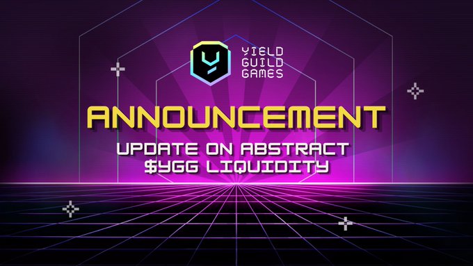 The image is a synthwave-styled announcement graphic featuring the Yield Guild Games (YGG) logo, with bold yellow text reading "ANNOUNCEMENT" and "UPDATE ON ABSTRACT $YGG LIQUIDITY" against a purple and pink retro grid background. It visually introduces YGG's official update regarding the removal of the YGG/ETH liquidity pair on the Abstract chain following the sunsetting of YGG Play.