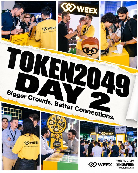 A promotional collage captioned "TOKEN2049 DAY 2: Bigger Crowds. Better Connections." showcases WEEX's bustling booth at TOKEN2049 Singapore (7-8 October), with attendees engaging with staff in branded yellow shirts across multiple event photos. The "Where Your Wealth Finds" tagline appears alongside WEEX's logo and mascot, visually capturing the nonstop energy and community engagement highlighted in the accompanying post.