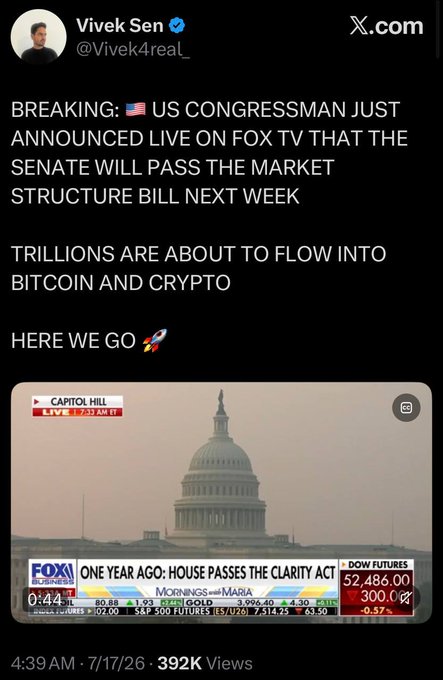 A tweet from Vivek Sen announces that a US Congressman stated live on Fox TV that the Senate will pass the Market Structure Bill next week, leading to trillions flowing into Bitcoin and Crypto. The accompanying image shows the Capitol Building with a Fox Business overlay stating "ONE YEAR AGO: HOUSE PASSES THE CLARITY ACT", correlating with the tweet's optimistic prediction of major financial changes.