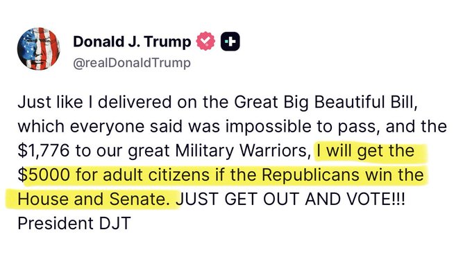 A screenshot of a tweet from Donald J. Trump (@realDonaldTrump) discussing the Great Big Beautiful Bill and promising $5000 for adult citizens if Republicans win the House and Senate, with the key promise highlighted in yellow.