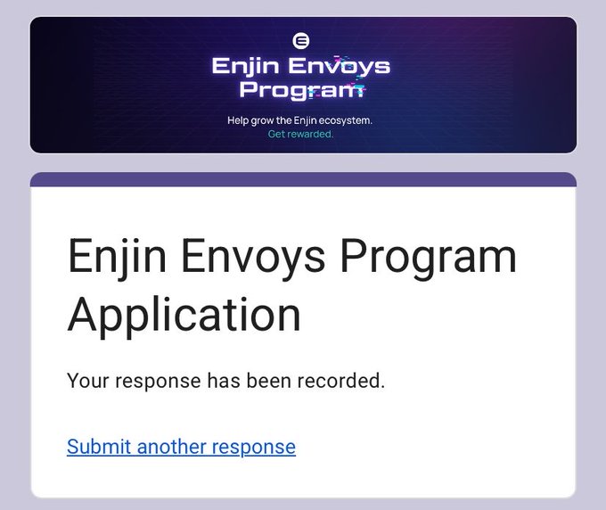 A confirmation screen for the 'Enjin Envoys Program Application' with the Enjin logo and text stating 'Your response has been recorded' along with a link to submit another response.