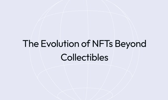 The image displays a title slide reading "The Evolution of NFTs Beyond Collectibles" set against a light blue globe background. The slide serves as a header for content exploring how NFTs are expanding from digital art into broader applications for ownership, identity, access, and verification across various systems.