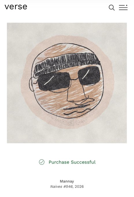 A mobile app screenshot from 'verse' showing a successful purchase of a digital artwork titled 'Mannay' from the 'Naives #546, 2026' collection, featuring a scribbled drawing of a face with sunglasses.