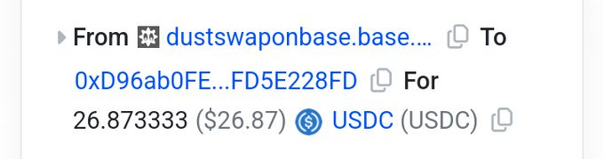 A transaction screenshot showing a transfer of 26.873333 USDC ($26.87) from "dustswaponbase.base..." to address 0xD96ab0FE...FD5E228FD, illustrating the airdrop reward received for swapping on Dustswap's platform on Base.