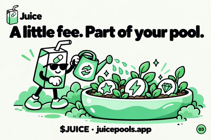 A cartoon illustration advertises 'Juice' with the tagline 'A little fee. Part of your pool,' featuring an anthropomorphic juice box watering plants that grow currency and gems, with '$JUICE • juicepools.app' at the bottom.