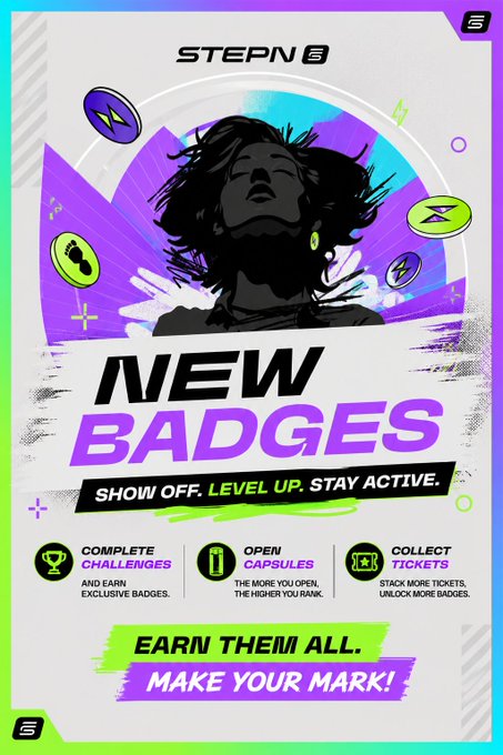 A STEPN promotional poster announcing 'NEW BADGES' with the tagline 'SHOW OFF. LEVEL UP. STAY ACTIVE,' encouraging users to complete challenges, open capsules, and collect tickets.