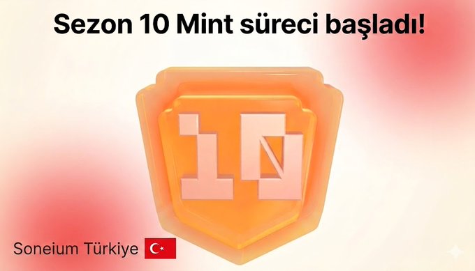 The image features a shield with the number 10 written on it, surrounded by an orange border. The background of the image has red and white colors. Below the shield, there's text that reads "Soneium Score 10 Mint Sürecii Baslad!". This suggests that the image is related to a game or competition where players earn points for completing tasks or challenges. The post also mentions that if someone has passed 80 points in the season, they can now mint their badge by following the two stages of the minting process: Stage 1 (Started): Those with 84 points and above; Stage 2 (June 24): Those with 80-83 points.