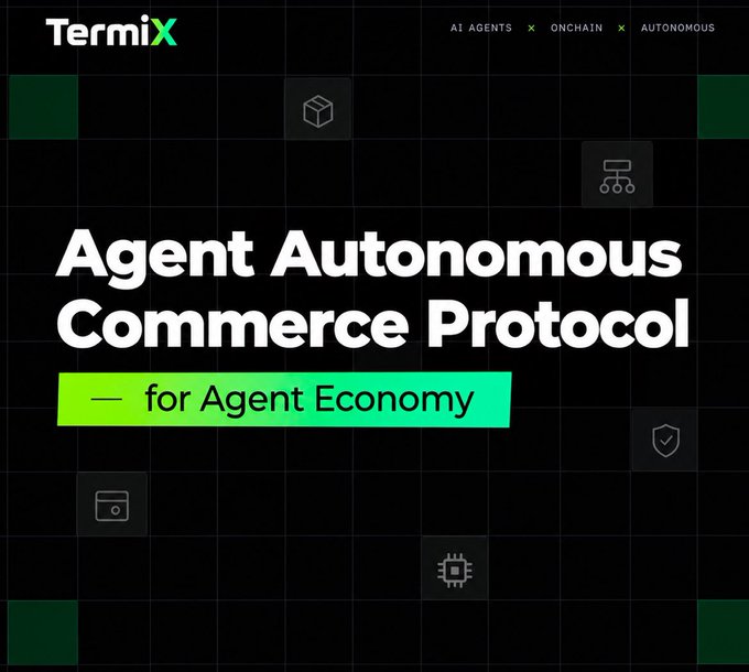 TermiX promotional graphic displaying 'Agent Autonomous Commerce Protocol — for Agent Economy' with navigation tags AI AGENTS, ONCHAIN, and AUTONOMOUS.