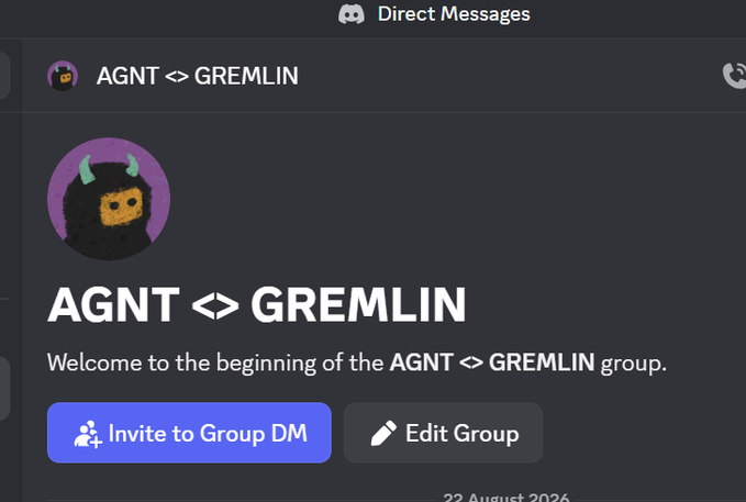 A Discord direct message screen showing a group DM titled 'AGNT <> GREMLIN' with a cartoon gremlin avatar and a date of 23 August 2026 visible.