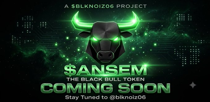A 'Coming Soon' promotional graphic for '$ANSEM The Black Bull Token', a project by $BLKNOIZ06, featuring a glowing green bull logo with a digital/circuit board aesthetic.