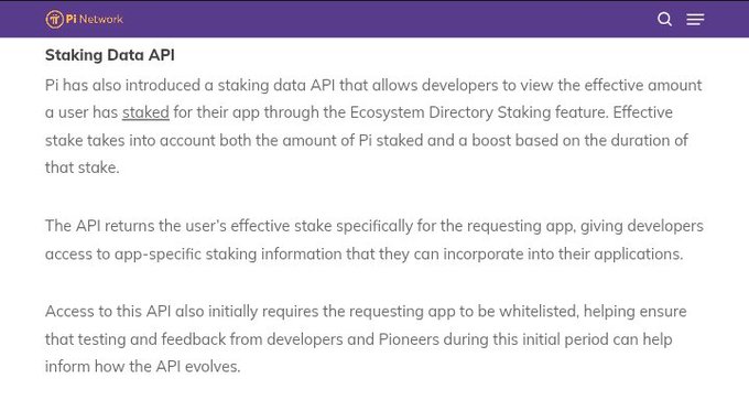 The image shows a webpage from Pi Network titled "Staking Data API," which explains that Pi has launched an API enabling developers to view the effective amount users have staked for their app through the Ecosystem Directory Staking feature, with effective stake factoring in both the staked amount and a duration-based boost. The text further describes that the API returns app-specific effective stake data for integration, and notes that initial access requires the requesting app to be whitelisted for testing purposes. This image illustrates the post's announcement about the new Staking Data API, visually presenting the key details developers need to know about accessing app-specific staking data and the whitelist requirement mentioned in the accompanying message.
