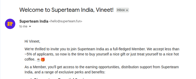 A screenshot of a welcome email from Superteam India (chello@superteam.fun) addressed to Vineet, notifying them of their acceptance as a full-fledged Member since they are in the less than 5% of applicants accepted, and listing benefits like earning opportunities and perks — directly confirming the post about getting entry to @SuperteamIN.