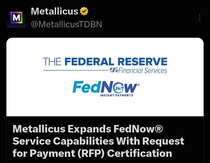 A tweet from Metallicus (@MetallicusTDBN) announcing 'Metallicus Expands FedNow® Service Capabilities With Request for Payment (RFP) Certification,' featuring The Federal Reserve Financial Services logo.