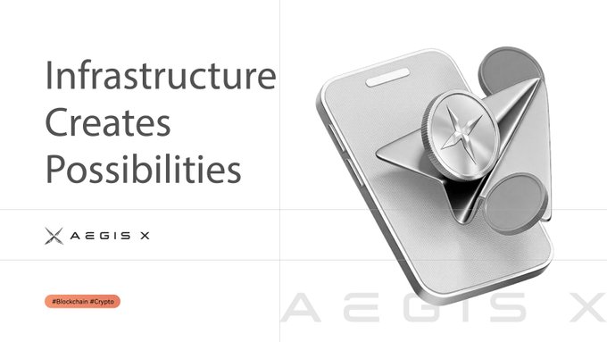 A sleek silver star-shaped mechanical emblem rests on a smartphone, accompanying the bold tagline "Infrastructure Creates Possibilities" alongside the AEGIS X logo and hashtags #Blockchain #Crypto—visually reinforcing the post's message about AEGIS X building foundational infrastructure to connect AI, USD1, and Web3.