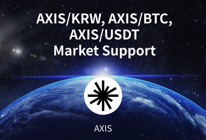 A space-themed graphic displays Earth from orbit with text announcing 'AXIS/KRW, AXIS/BTC, AXIS/USDT Market Support' alongside the AXIS logo.