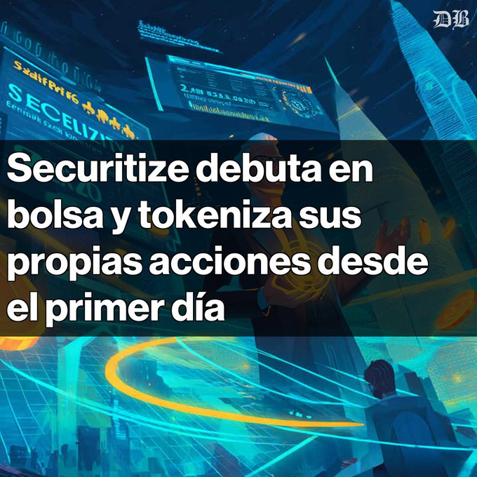 A futuristic digital artwork with a business figure overlaid with text in Spanish: 'Securitize debuta en bolsa y tokeniza sus propias acciones desde el primer día', featuring 'SECURITIZE' branding and a 'DB' logo in the corner.