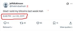 A X (formerly Twitter) post by Jeff Dickinson (@thedickdatvlah) stating "Glad I sold my bitcoins last week Hah," timestamped at 5:48 PM on June 20, 2011, with 40 reposts and 95 likes.