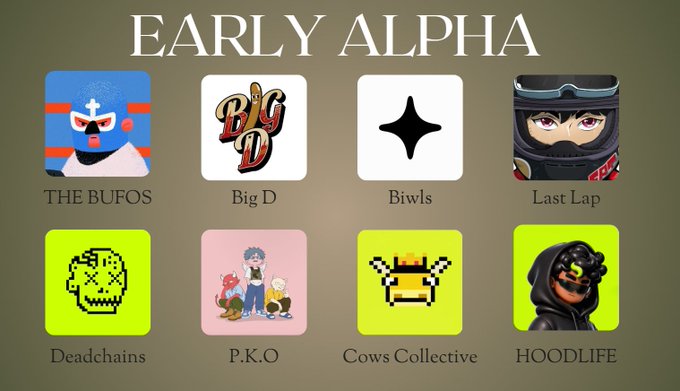 An "EARLY ALPHA" promotional graphic featuring NFT collection logos including THE BUFOS, Big D, Biwls, Last Lap, Deadchains, P.K.O, Cows Collective, and HOODLIFE.