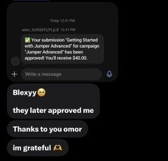 A screenshot of a text message conversation showing a notification of a $40 Jumper Advanced campaign approval, accompanied by the sender's replies celebrating the win attributed to their alpha call "Blexyy," reflecting the creator's excitement about a follower profiting from their shared insight.