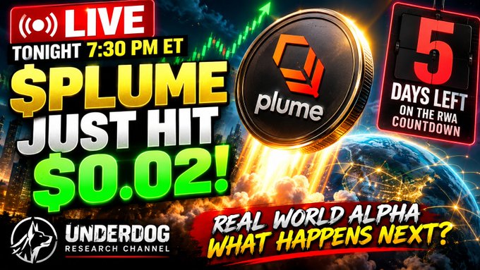 A promotional thumbnail for a crypto livestream featuring 'PLUME' coin with text 'LIVE TONIGHT 7:30 PM ET,' '$PLUME JUST HIT $0.02!,' '5 DAYS LEFT ON THE RWA COUNTDOWN,' and 'REAL WORLD ALPHA WHAT HAPPENS NEXT?' by Underdog Research Channel.