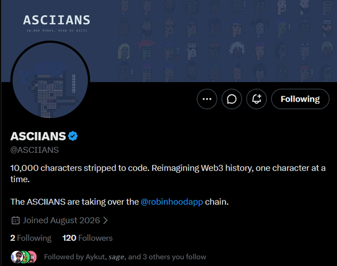 An X/Twitter profile for 'ASCIIANS' (@ASCIIANS) with a verified badge, describing itself as '10,000 characters stripped to code' and referencing the Robinhood chain, joined August 2026.