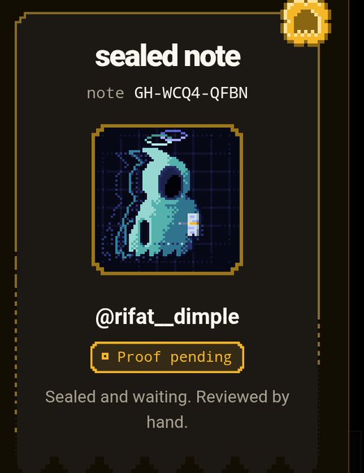 A digital 'sealed note' card labeled 'GH-WCQ4-QFBN' featuring pixel art of a ghost-like figure, marked 'Proof pending' for user @rifat_dimple.