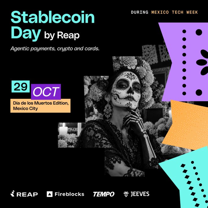 A promotional flyer for 'Stablecoin Day by Reap' on October 29 during Mexico Tech Week, featuring a black-and-white image of a woman in Day of the Dead face paint and floral headpiece, with logos for Reap, Fireblocks, Tempo, and Jeeves.
