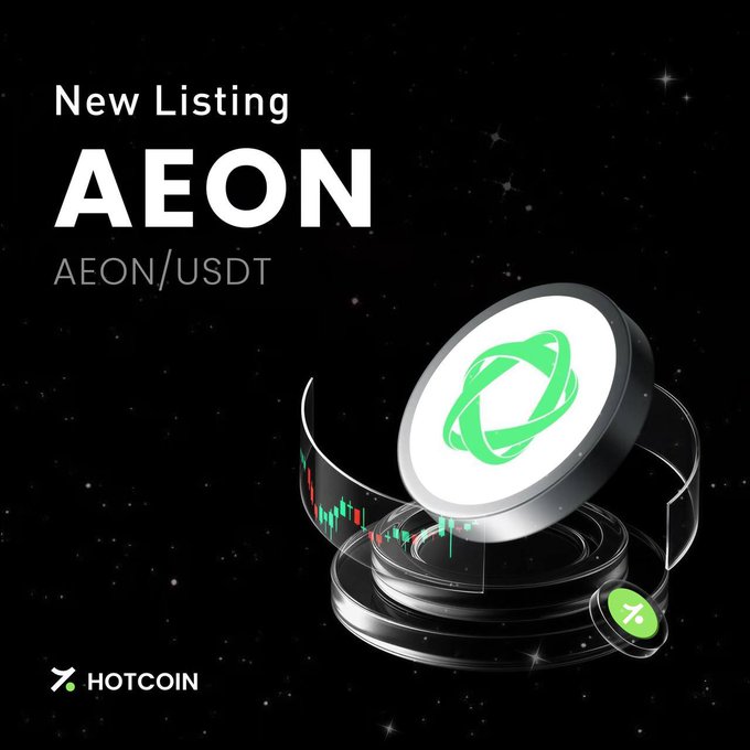The image is a promotional graphic for Hotcoin announcing a new AEON/USDT listing, featuring a sleek 3D coin with a green logo displayed on a futuristic pedestal alongside a candlestick chart, set against a starry black background. The accompanying post highlights AEON's vision of AI agents as economic participants with next-generation payment infrastructure.