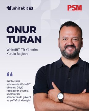 The image shows a promotional graphic featuring a headshot of Onur Turan, identified as "WhiteBIT TR Yönetim Kurulu Başkanı" (Chairman of the Board), alongside the WhiteBIT TR and PSM logos at the top, with a Turkish quote below his portrait. The post notes this is the cover feature for PSM Magazine's August issue, where Turan discusses WhiteBIT TR's growth strategy, Turkey's crypto ecosystem, and W Group's global vision, aligning with the image's formal executive portrait designed to introduce him as a key spokesperson for the company.