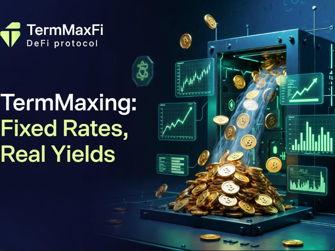 A promotional image for TermMaxFi DeFi Protocol featuring the tagline "TermMaxing: Fixed Rates, Real Yields," depicting gold coins overflowing from an open vault surrounded by glowing cryptocurrency charts and data screens.

The post's message is reinforced by the image's golden coins emerging from the vault—a visual metaphor for depositing idle crypto assets into TermMaxFi's App V2 to capture fixed yields, while the surrounding real-time charts symbolize the trading opportunities users can act on through limit orders, helping them stop "thinking" and start growing their portfolio.