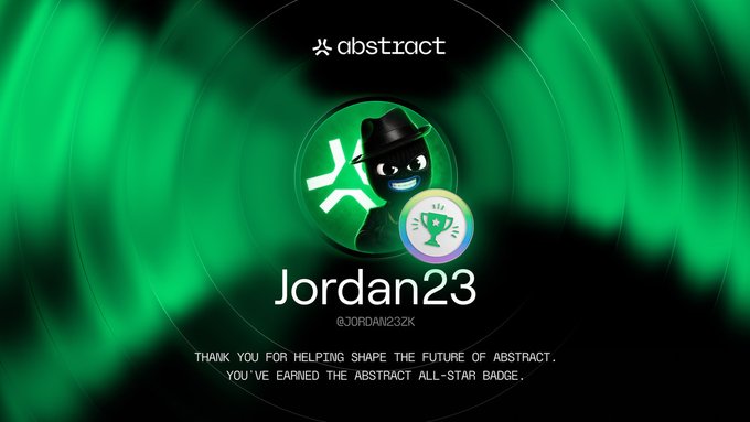 The image is a congratulatory graphic featuring a green-tinted avatar of a hooded character alongside the Abstract logo and an All-Star trophy badge, with "Jordan23" and the handle "@JORDAN23ZK" prominently displayed. A message reads "THANK YOU FOR HELPING SHAPE THE FUTURE OF ABSTRACT. YOU'VE EARNED THE ABSTRACT ALL-STAR BADGE." The graphic visually celebrates Jordan23's recognition as an Abstract All-Star, corresponding with the accompanying post praising their contributions to the Abstract ecosystem.