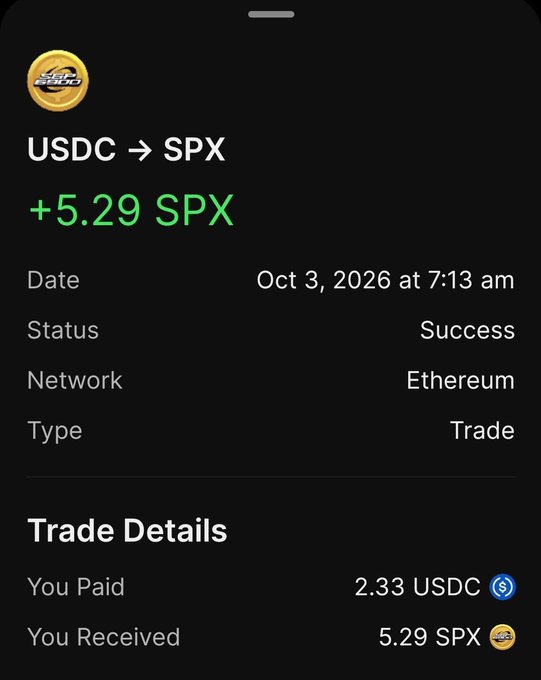 A digital transaction receipt showing a successful trade of USDC to SPX tokens via the Ethereum network, dated Oct 3, 2026 at 7:13 am, where 2.33 USDC was exchanged for 5.29 SPX.