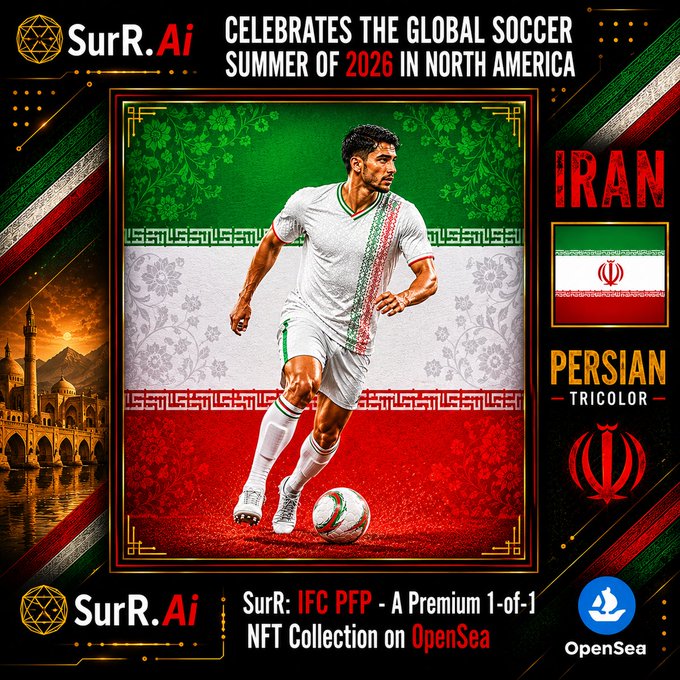 A promotional graphic for 'SurR.Ai' celebrating the 'GLOBAL SOCCER SUMMER OF 2026 IN NORTH AMERICA', featuring a soccer player over the flag of Iran with text 'IRAN PERSIAN TRICOLOR' and promoting an 'IFC PFP' NFT Collection on OpenSea.