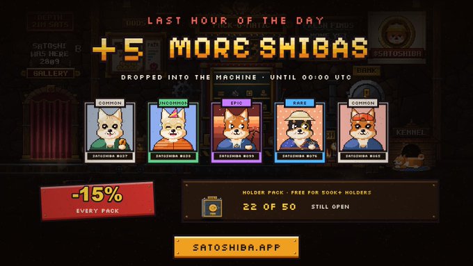 A promotional website banner for SATOSHIBA NFTs displays '+5 MORE SHIBAS DROPPED INTO THE MACHINE • UNTIL 00:00 UTC' with five Shiba Inu character cards labeled COMMON, NOHOMO!, EPIC, RARE, and COMMON, a '-15% EVERY PACK' offer, and a 'HOLDER PACK - FREE FOR 500K+ HOLDERS' progress bar at '22 OF 50 STILL OPEN'.