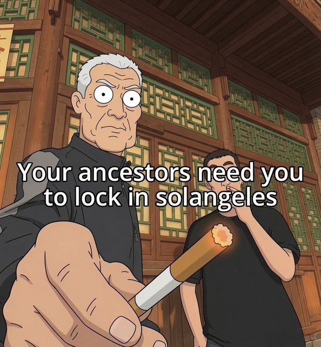 An elderly, stern-faced character holds out a lit cigarette toward a hesitant younger man in front of traditional wooden architecture, with the caption "Your ancestors need you to lock in solangeles" overlaid on the image.

The image directly ties to the post as a meme promoting the $SolAngeles memecoin, using the dramatic "ancestors" framing to encourage long-term holding—aligning with the poster's note about it being a rare memecoin they hold for the long term due to its strong brand identity.