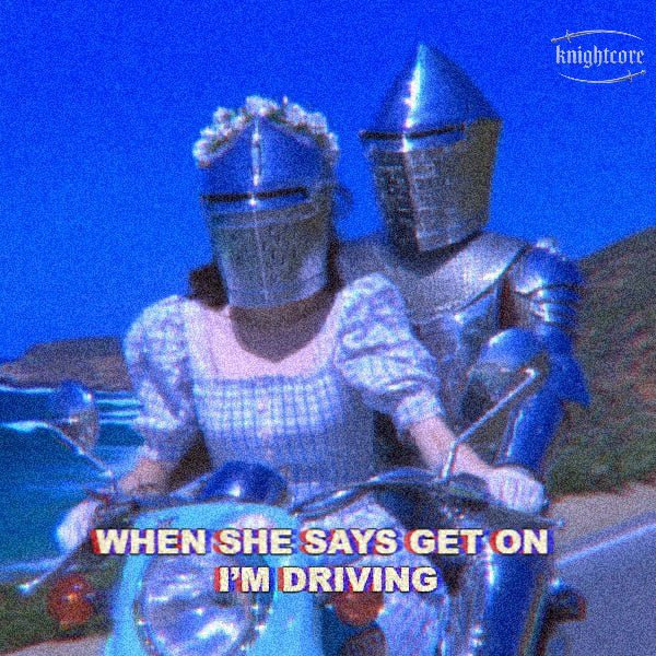 Two knights in shining armor ride a motorcycle together under a vibrant blue sky, with the caption "WHEN SHE SAYS GET ON I'M DRIVING" displayed at the bottom and a "knightcore" logo in the top right corner. The image humorously matches the post's theme of "me and my wife" by depicting the armored couple as a fun, meme-worthy take on partners enjoying a ride together, stylized with the lo-fi "knightcore" aesthetic.