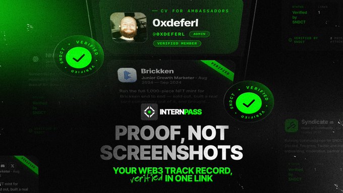 A green-tinted promotional graphic for a platform called 'InternPass' featuring a profile for '0xdeferl' (@0XDEFERL) as a 'Verified Member' with 'Verified by SNDCT' stamps; the text reads 'PROOF, NOT SCREENSHOTS YOUR WEB3 TRACK RECORD, verified IN ONE LINK' and shows a job listing for a 'Junior Growth Marketer' at 'Brickken'.